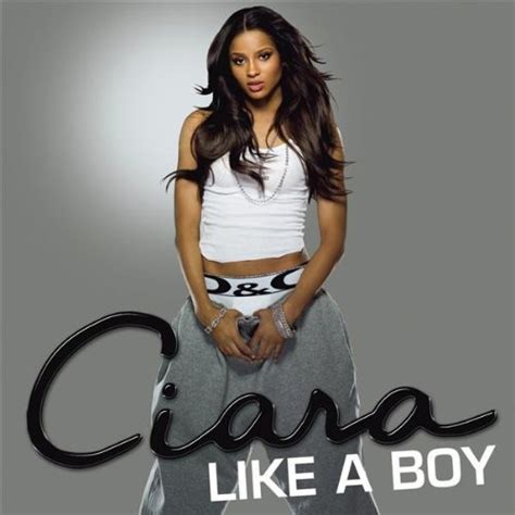 Ciara – Like a Boy Lyrics .